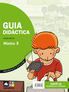 MÚSICA 3, CICLE MITJÀ. GUIA DIDÀCTICA. RECURSOS PER AL PROFESSORAT