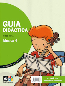 MÚSICA 4, CICLE MITJÀ. GUIA DIDÀCTICA. RECURSOS PER AL PROFESSORAT