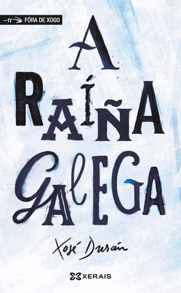 A RAIÑA GALEGA