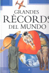 GRANDES RECORDS DEL MUNDO