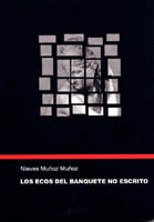LOS ECOS DEL BANQUETE NO ESCRITO.