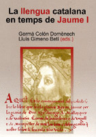 LA LLENGUA CATALANA EN TEMPS DE JAUME I.