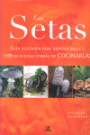 SETAS, GUIA ILUSTRADA PARA IDENTIFICARLAS Y FORMAS COCINARLA