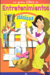 ENTRETENIMIENTOS CLASICOS, MI GRAN LIBRO DE
