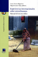 EXPERIENCIAS INTERNACIONALES SOBRE MICROFINANZAS.MANUAL DEL MICROCRÉDITO