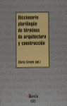 DICCIONARIO PLURILINGÜE DE TERMINOS DE ARQUITECTURA Y CONSTRUCCION
