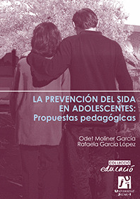 LA PREVENCIÓN DEL SIDA EN ADOLESCENTES: PROPUESTAS PEDAGÓGICAS