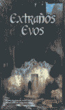 EXTRAÑOS EVOS