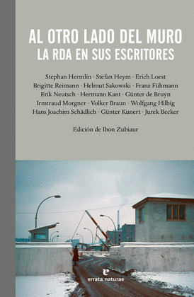 AL OTRO LADO DEL MURO (UNA ANTOLOGÍA LITERARIA DE LA REPÚBLICA DEMOCRÁTICA ALEMANA)