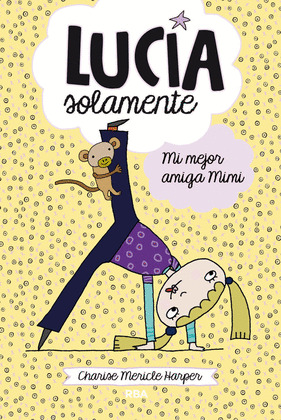 LUCIA SOLAMENTE#2. MI MEJOR AMIGA MIMI