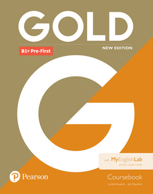 GOLD B1+ PRE-FIRST NEW EDITION COURSEBOOK AND MYENGLISHLAB PACK