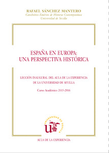 ESPAÑA EN EUROPA: UNA PERSPECTIVA HISTÓRICA