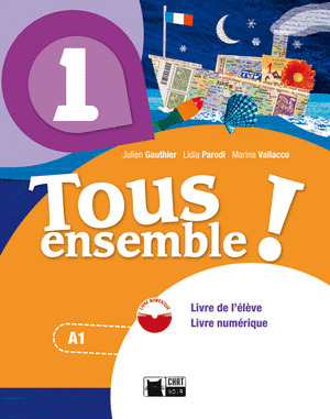 TOUS ENSEMBLE 1 LIVRE DE L'ELEVE + DVD-ROM