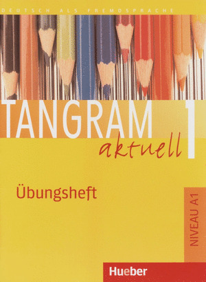 UBUNGSHEFT TANGRAM AKTUELL 1 NIVEAU A1