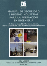 MANUAL DE SEGURIDAD E HIGIENE INDUSTRIAL PARA LA FORMACIÓN EN INGENIERÍA