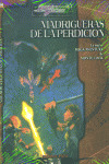 MADRIGUERAS DE LA PERDICION