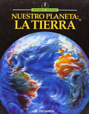 NUESTRO PLANETA LA TIERRA