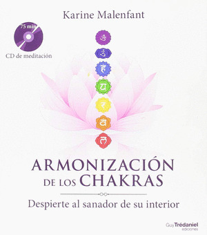 ARMONIZACIÓN DE LOS CHAKRAS (INCLUYE CD DE MEDITACIÓN)