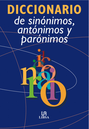 DICCIONARIO DE SINÓNIMOS Y ANTÓNIMOS