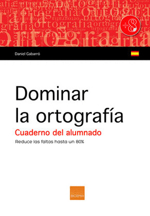 DOMINAR LA ORTOGRAFIA. CUADERNO DEL ALUMNADO.