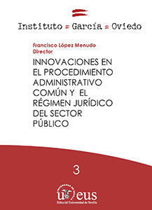 INNOVACIONES EN EL PROCEDIMIENTO ADMINISTRATIVO COMUN Y EL REGIMEN JURIDICO DEL