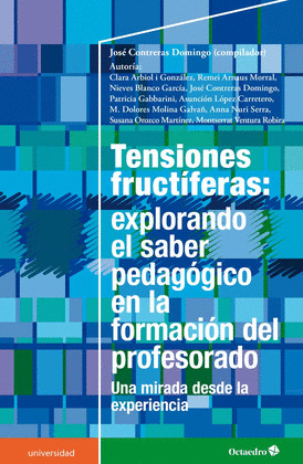 TENSIONES FRUCTIFERAS: EXPLORANDO EL SABER PEDAGOGICO EN LA FORMACION DEL PROFES