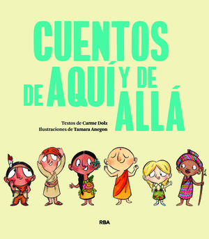 CUENTOS DE  AQUÍ Y DE ALLÁ