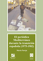 EL PERIÓDICO MEDITERRÁNEO DURANTE LA TRANSICIÓN ESPAÑOLA (1975-1982).