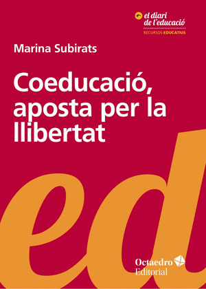 COEDUCACIO, APOSTA PER LA LLIBERTAT