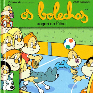 BOLECHAS XOGAN AO FÚTBOL, OS
