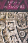 HISTORIA DE LAS RELIGIONES. GRANDES CULTOS Y CREENCIAS