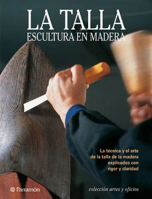 TALLA, LA (ESCULTURA EN MADERA)