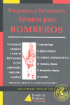 VOLUMEN I, BOMBEROS. PREGUNTAS Y SOLUCIONES TECNICAS PARA BOMBEROS