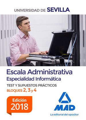 ESCALA ADMINISTRATIVA (ESPECIALIDAD INFORMATICA) DE LA UNIVERSIDAD DE SEVILLA. T