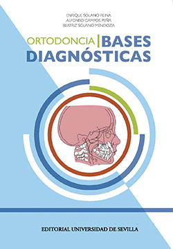 ORTODONCIA I. BASES DIAGNOSTICAS
