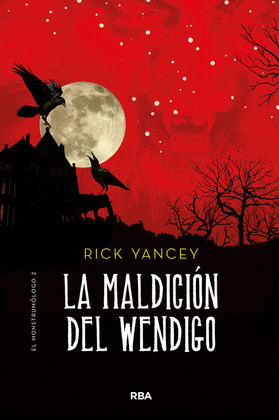 LA MALDICION DEL WENDIGO (MONSTRUMOLOGO 2)