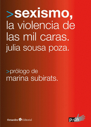 SEXISMO,  LA VIOLENCIA DE LAS MIL CARAS