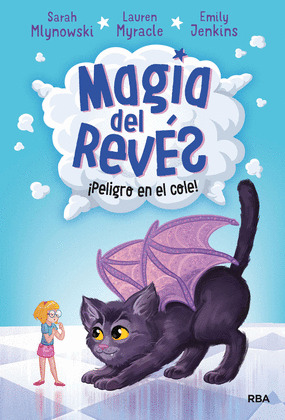 ¡PELIGRO EN EL COLE! (MAGIA DEL REVES 2)