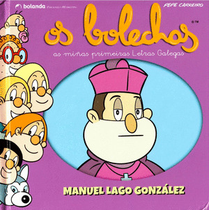 OS BOLECHAS. MANUEL LAGO GONZALEZ