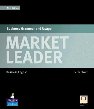 MARKET LEADER.BUSINESS GRAMMAR AND USAGE (BUSINESS