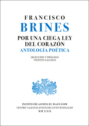 POR UNA CIEGA LEY DEL CORAZÓN. ANTOLOGÍA POÉTICA