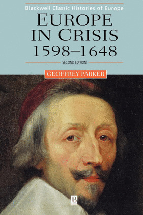 EUROPE IN CRISIS 1598-1648
