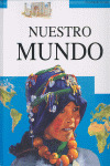 NUESTRO MUNDO    COL. ENCICLOPEDIA DEL SABER