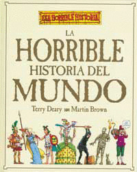 HORRIBLE HISTORIA DEL MUNDO, LA