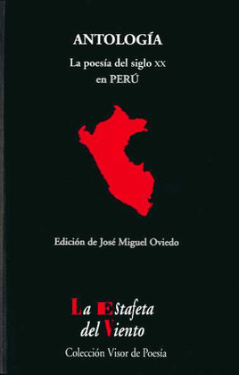 ANTOLOGÍA. LA POESÍA DEL SIGLO XX EN PERÚ