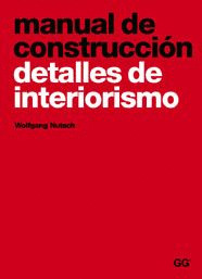 MANUAL DE CONSTRUCCION: DETALLES DE INTERIORISMO