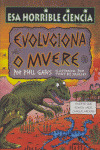 EVOLUCIONA O MUERE