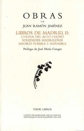 LIBROS DE MADRID II. COLINA DEL ALTO CHOPO. SOLEDADES MADRILEÑAS. MADRID POSIBLE E IMPOSOBLE