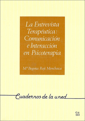 LA ENTREVISTA TERAPEUTICA: COMUNICACION E INTERACCION EN PSICOTERAPIA