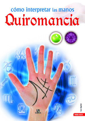 CÓMO INTERPRETAR LAS MANOS. QUIROMANCIA.